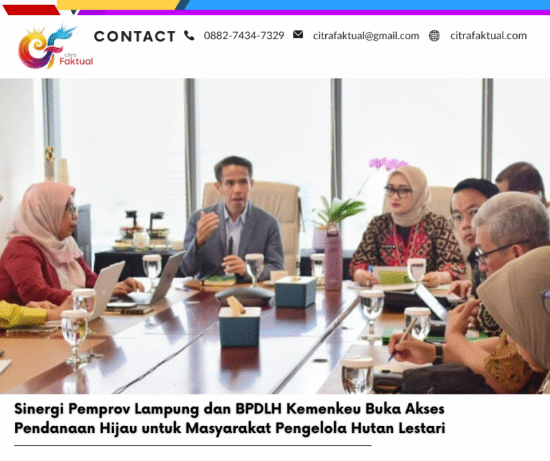 Sinergi Pemprov Lampung dan BPDLH Kemenkeu Buka Akses Pendanaan Hijau untuk Masyarakat Pengelola Hutan Lestari