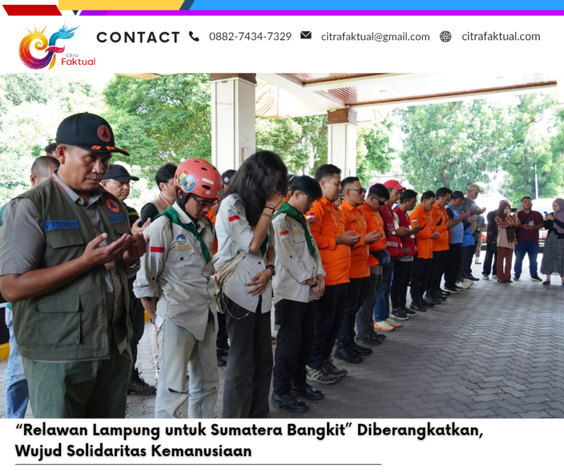 “Relawan Lampung untuk Sumatera Bangkit” Diberangkatkan, Wujud Solidaritas Kemanusiaan